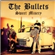 The Bullets - Sweet Misery