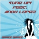 Tune Up! Feat. Andy Lopez - Dance Dance