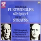 Richard Strauss - Die Wiener Philharmoniker, Wilhelm Furtwängler - Till Eulenspiegels Lustige Streiche Op. 28, Don Juan Op. 20, Tod Und Verklärung Op. 24