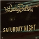 The Lucky Bullets - Saturday Night