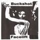 Buckshot Facelift - Buckshot Facelift