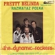 The Dynamic Rockers - Pretty Belinda