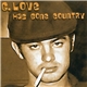 G. Love - Has Gone Country
