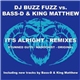 DJ Buzz Fuzz vs. Bass-D & King Matthew - It's Alright (Remixes)