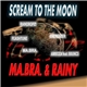 Ma.Bra. & Rainy - Scream To The Moon