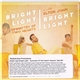 Bright Light Bright Light With Elton John - Symmetry Of Two Hearts