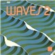 Waves - Waves 2