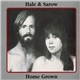 Hale & Sarow - Home Grown