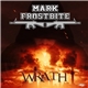 Mark Frostbite - Wrath