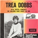 Trea Dobbs - Rita, Pepita, Conchita / Die Goldene Rose Gabst Du Mir