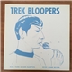 Various - Trek Bloopers