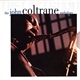 John Coltrane - The Last Giant: The John Coltrane Anthology