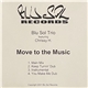 Blu Sol Trio Feat. Chrissy H. - Move To The Music