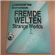 Various - Fremde Welten = Strange Worlds I.