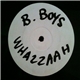 B-Boys - Whaazzaah