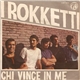 I Rokketti - Chi Vince In Me