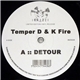 Temper D & K Fire - Detour / Neverland
