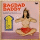 Various - Bagdad Daddy - A Carpet Ride Into Middle Eastern Exotica
