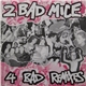 2 Bad Mice - 4 Bad Remixes