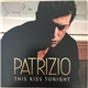 Patrizio - This Kiss Tonight