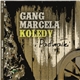 Gang Marcela - Kolędy I Pastorałki