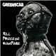 Greenscab - Kill Precede Rampage