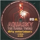 Aquasky - Dirty Entertainerz