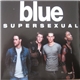 Blue - Supersexual