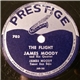 James Moody And His Quartet / James Moody And His Band - The Flight / I'm In The Mood For Love