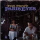 Ted Howe - Paris Eyes