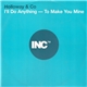 Holloway & Co - I'll Do Anything - To Make You Mine
