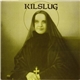 Kilslug - Answer The Call