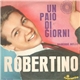 Robertino - Un Paio Di Giorni
