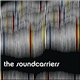 The Soundcarriers - I Had A Girl