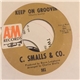 C. Smalls & Co. - The Buzzard / Keep On Groovin'