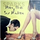 Sparks - More Than A Sex Machine