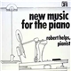 Robert Helps - New Music For The Piano