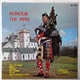 William Clement, Atholl Highlander Pipers - Honour The Piper