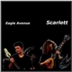 Eagle Avenue - Scarlett