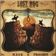 Lost Dog Street Band - Rage & Tragedy