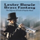 Lester Bowie Brass Fantasy - The Odyssey Of Funk & Popular Music Vol.1