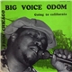 Big Voice Odom - Going To California