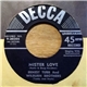 Ernest Tubb And Wilburn Brothers (Teddy And Doyle) - Mister Love / Leave Me