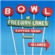 Let's Go Bowling - Freeway Lanes