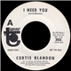 Curtis Blandon - I Need You