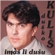 Duško Kuliš - Imaš Li Dušu