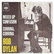 Bob Dylan - Mixed Up Confusion / Corrina, Corrina