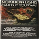 Northern Lights - Can't Buy Your Way