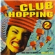 Various - Club Hopping - Volume 2