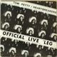 Tom Petty And The Heartbreakers - Official Live 'Leg